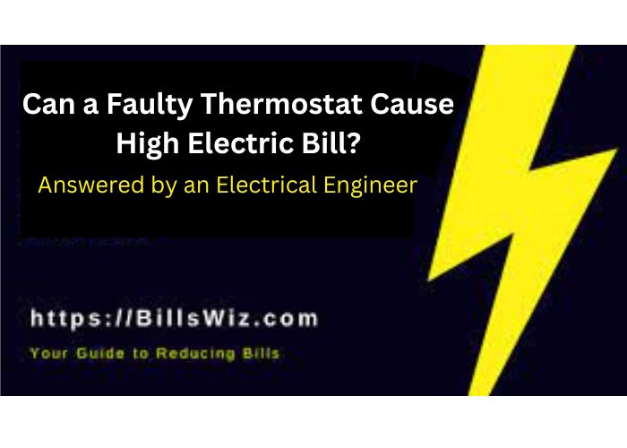faulty thermostat and electric bill
