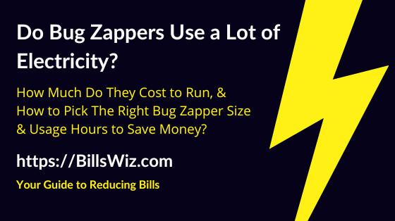 Do Bug Zappers Use a Lot of Electricity