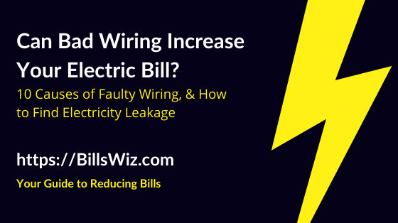 bad wiring and high electric bill