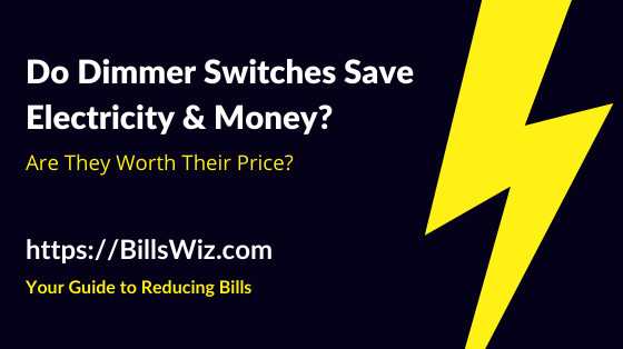 do dimmer switches save electricity