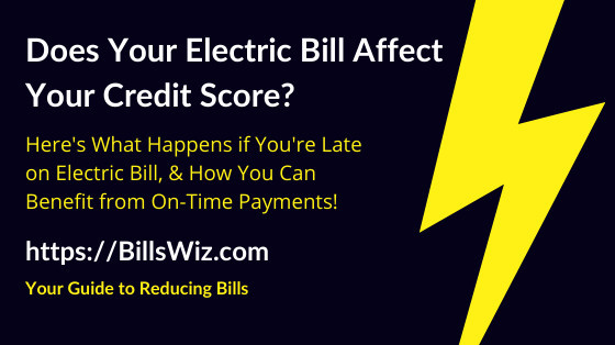 do electric bills affect credit