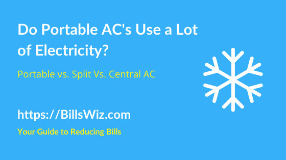 Do Portable AC Units Use a Lot of Electricity